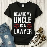 Beware My Uncle Is A Lawyer Women's T-Shirt thumb 3
