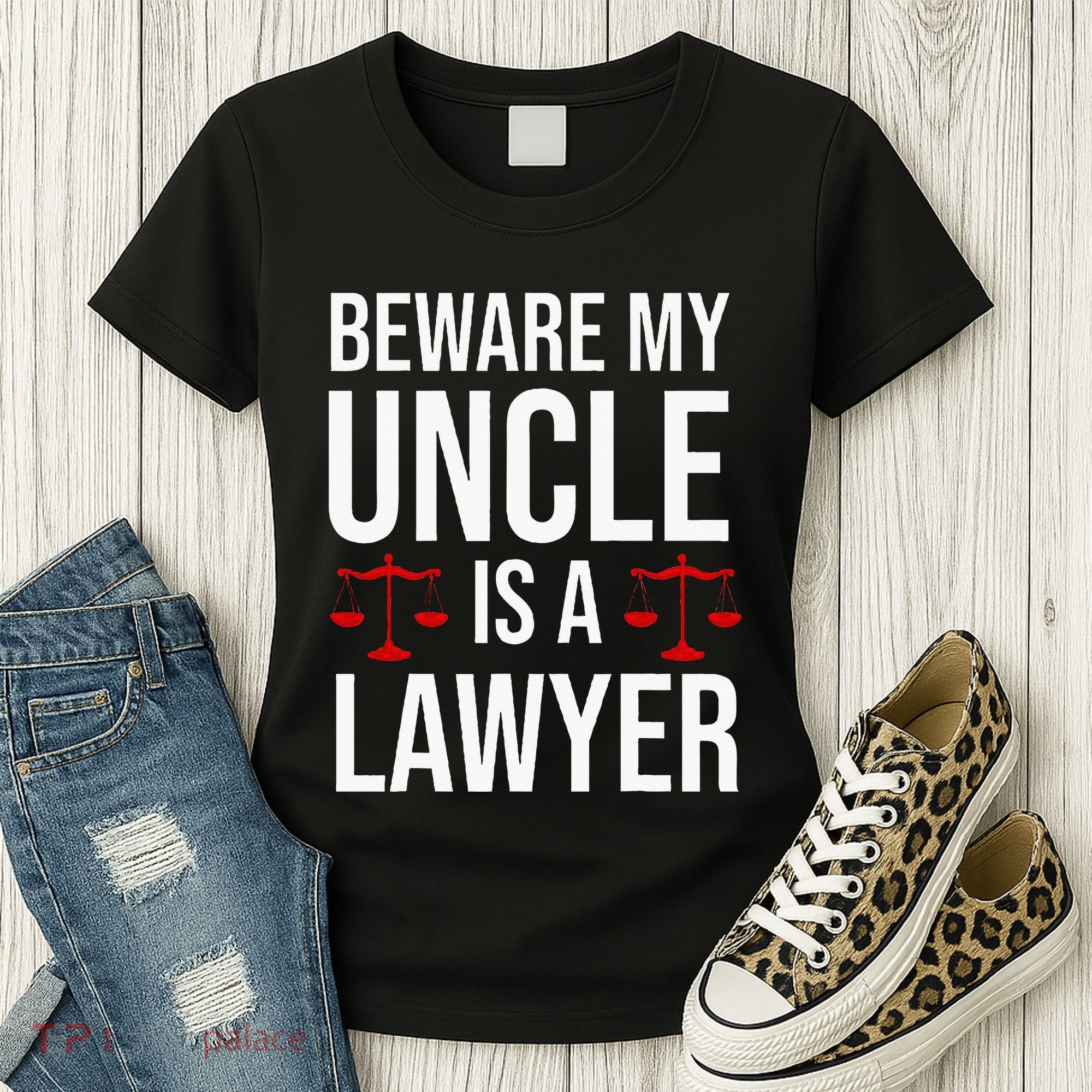 Beware My Uncle Is A Lawyer Women's T-Shirt