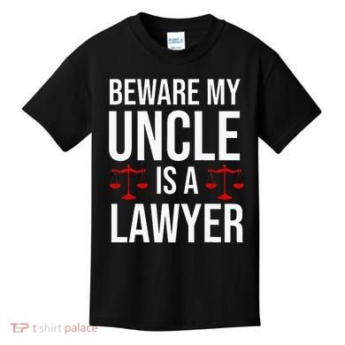 Beware My Uncle Is A Lawyer Kids T-Shirt