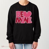 Be Mine Valentine Women's Sweatshirt thumb 0