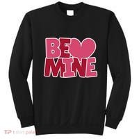 Be Mine Valentine Sweatshirt thumb 0