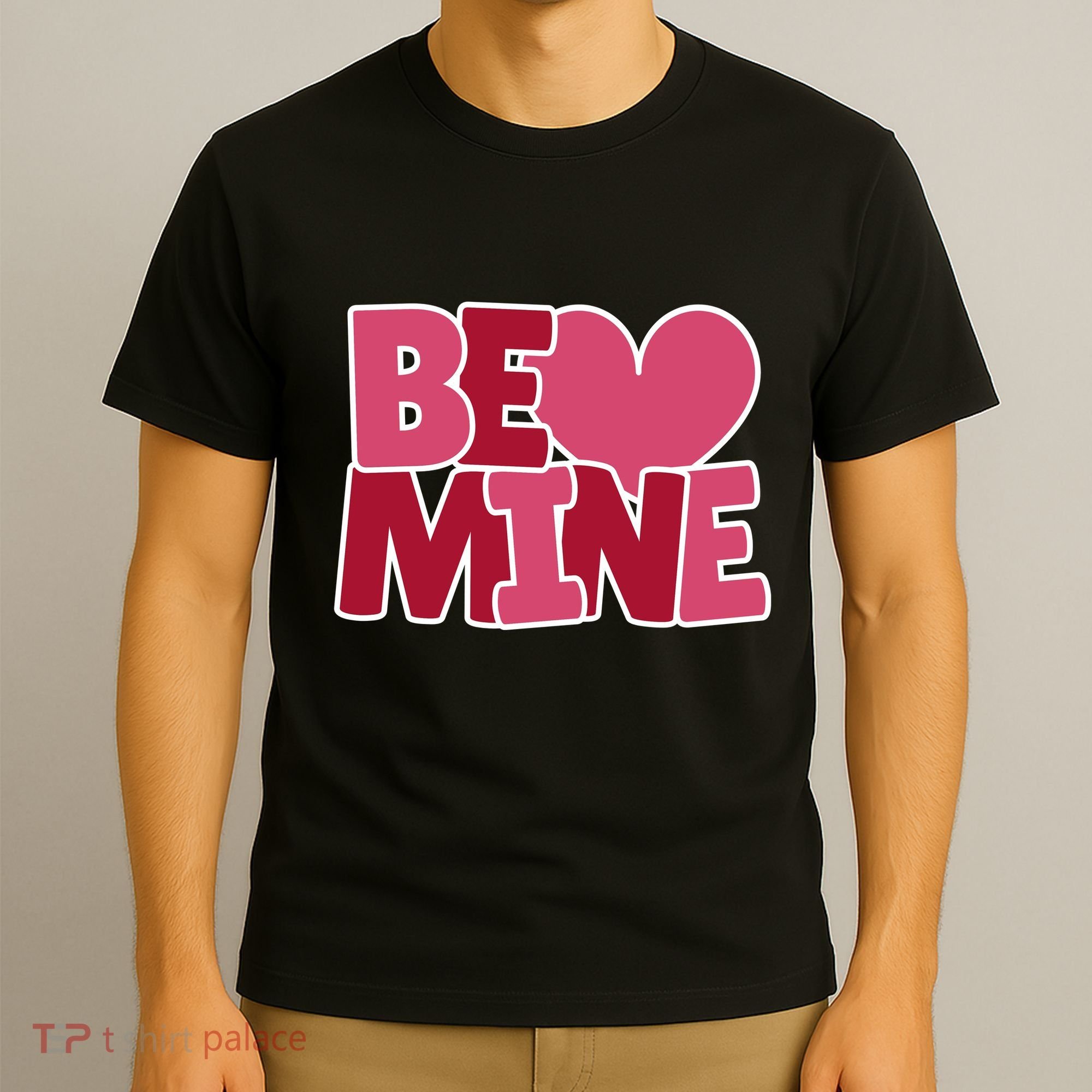 Be Mine Valentine T-Shirt