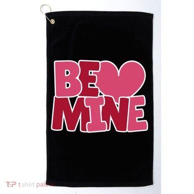 Be Mine Valentine Golf Towel
