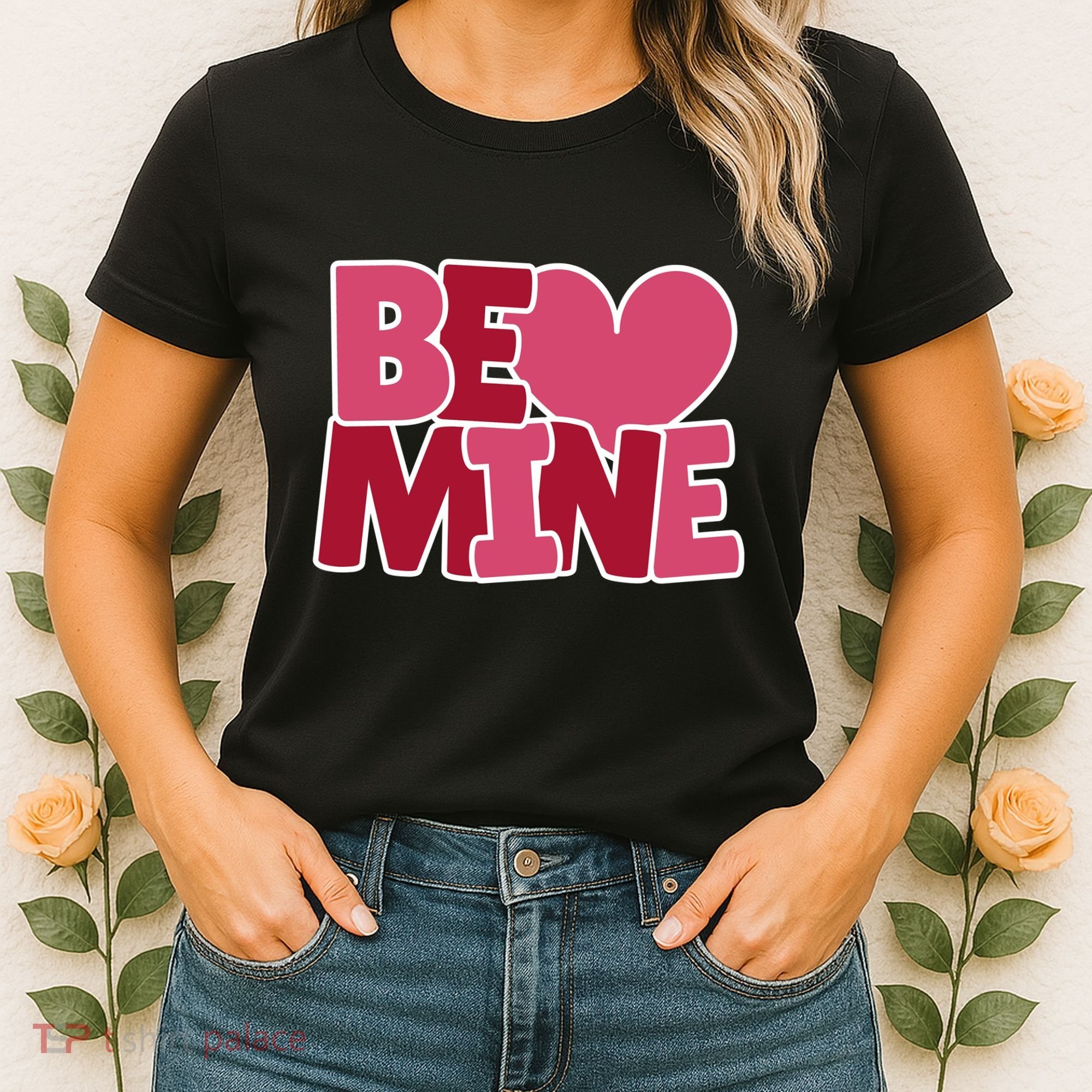 Be Mine Valentine Women's T-Shirt