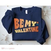 Be My Valentine Floral Cute Gift Sweatshirt thumb 2