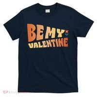 Be My Valentine Floral Cute Gift T-Shirt thumb 0