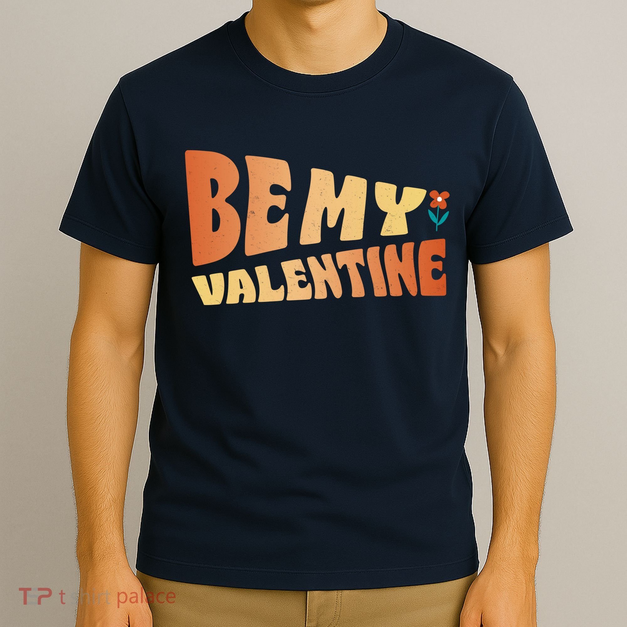 Be My Valentine Floral Cute Gift T-Shirt