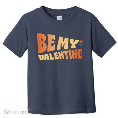 Be My Valentine Floral Cute Gift Toddler T-Shirt