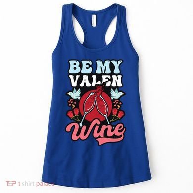 Be My Valenwine Design Wine Valentine Gift Women's Tank Top
