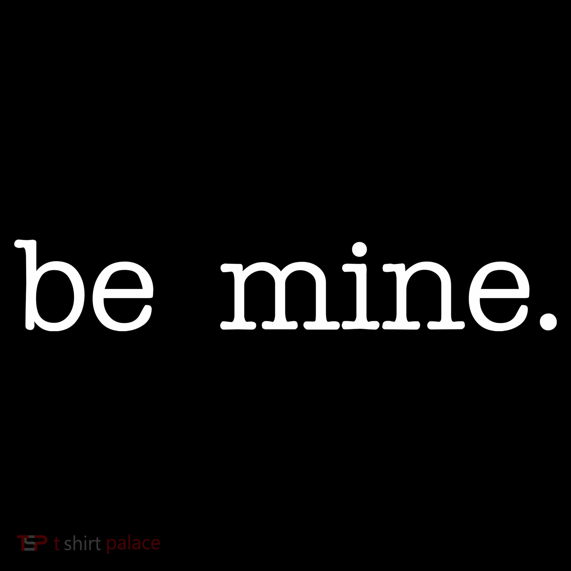 Be Mine Valentine Funny Cute Valentines Day Women's Hoodie