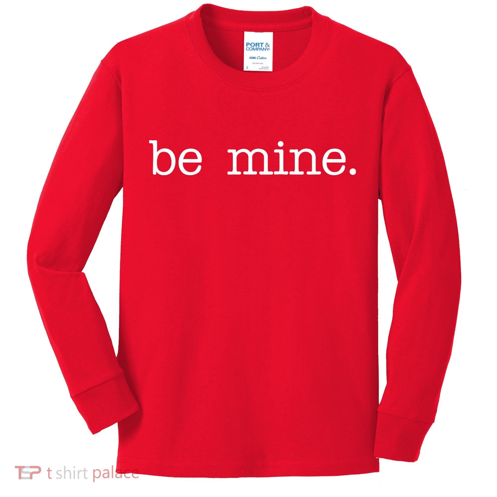 Be Mine Valentine Funny Cute Valentines Day Kids Long Sleeve Shirt