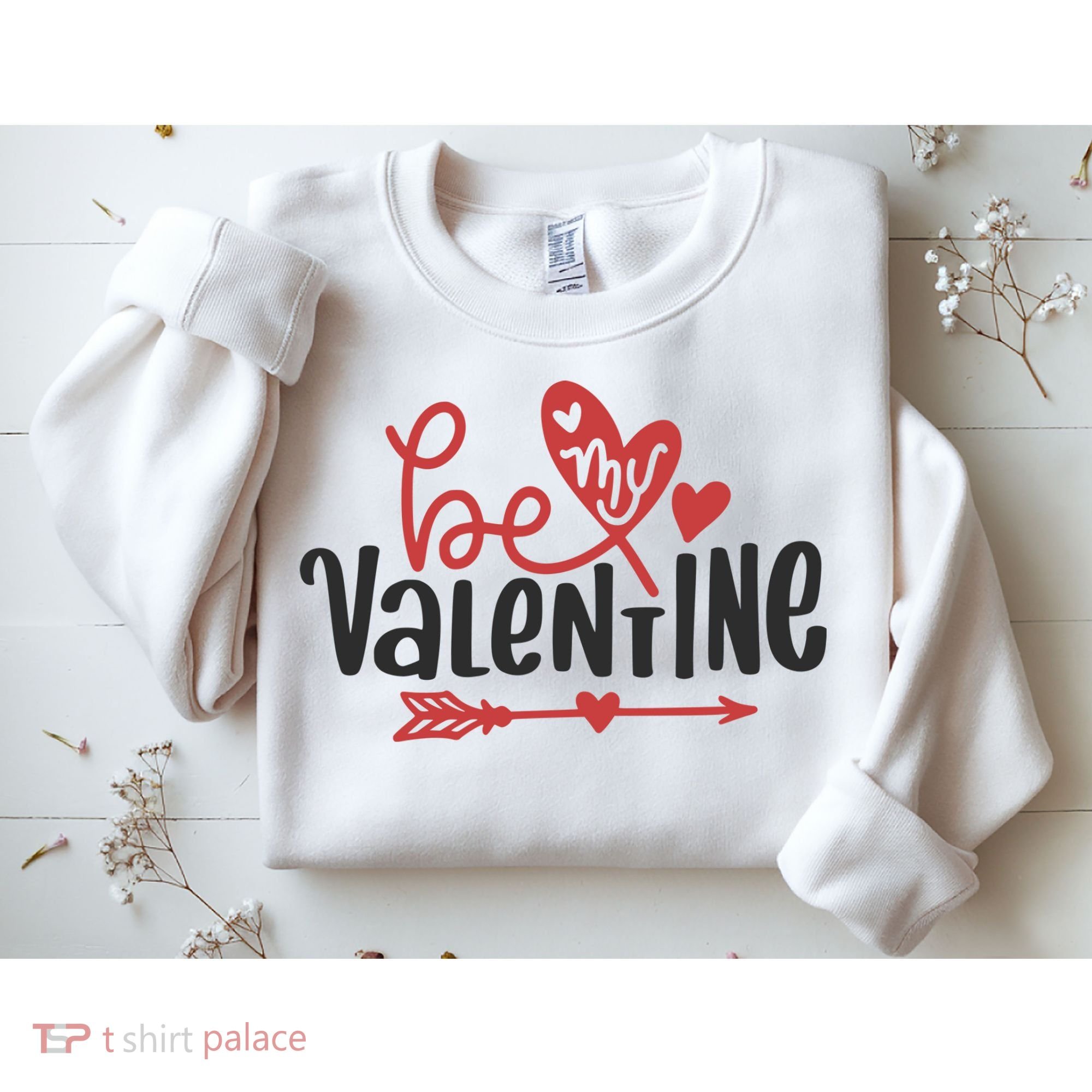 Be My Valentine Cute Gift Sweatshirt