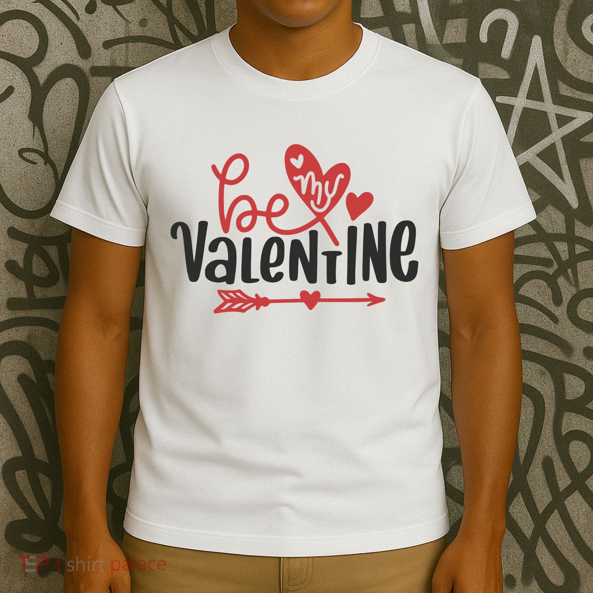 Be My Valentine Cute Gift T-Shirt