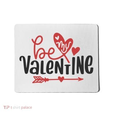 Be My Valentine Cute Gift Mousepad