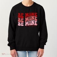 Be Mine Valentine Women's Sweatshirt thumb 0