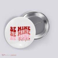 Be Mine Valentine Button thumb 0