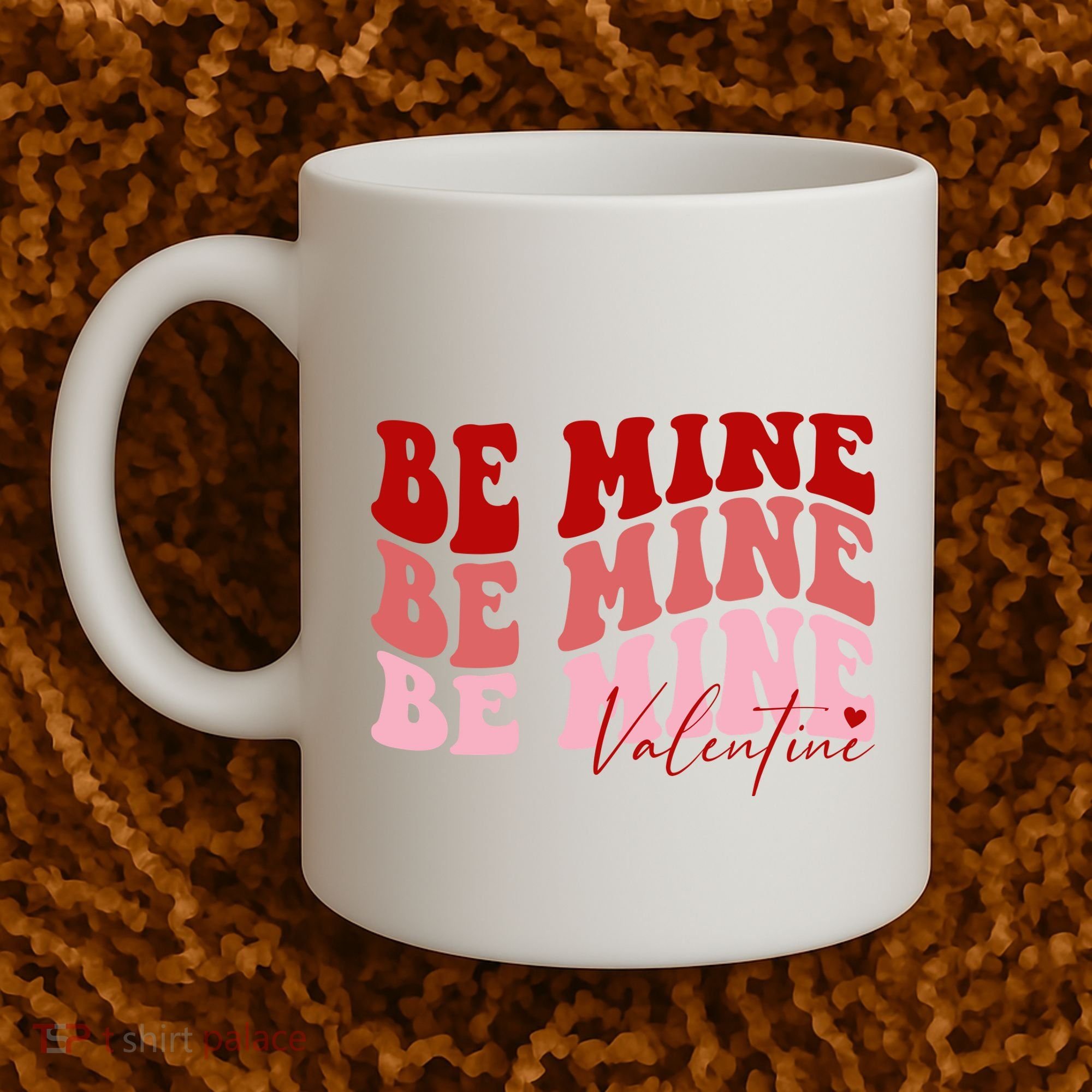 Be Mine Valentine Coffee Mug