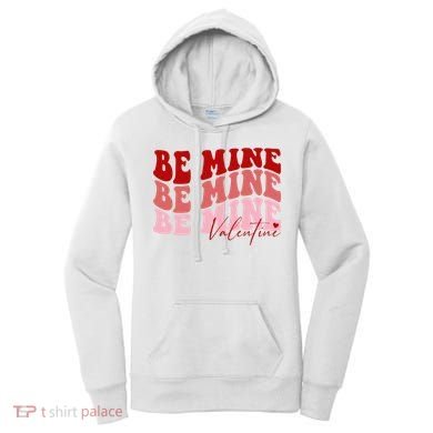 Be Mine Valentine Women's Hoodie