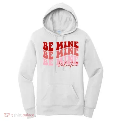 Be Mine Valentine Women's Hoodie