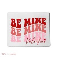 Be Mine Valentine Mousepad thumb 0