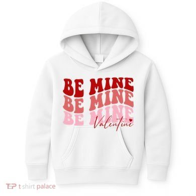 Be Mine Valentine Kids Hoodie