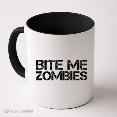 Bite Me Zombies Coffee Mug