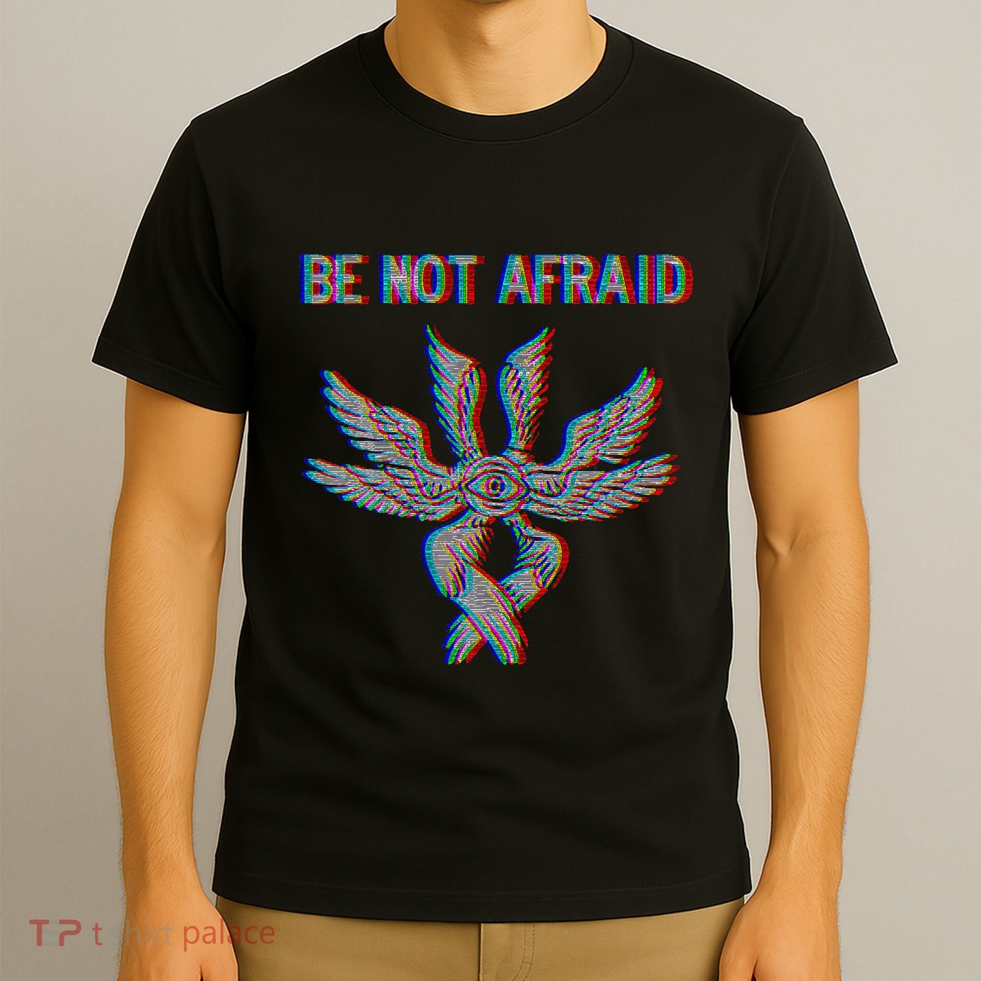 Be Not Afraid Biblically Accurate Angel Seraphim Glitch T-Shirt