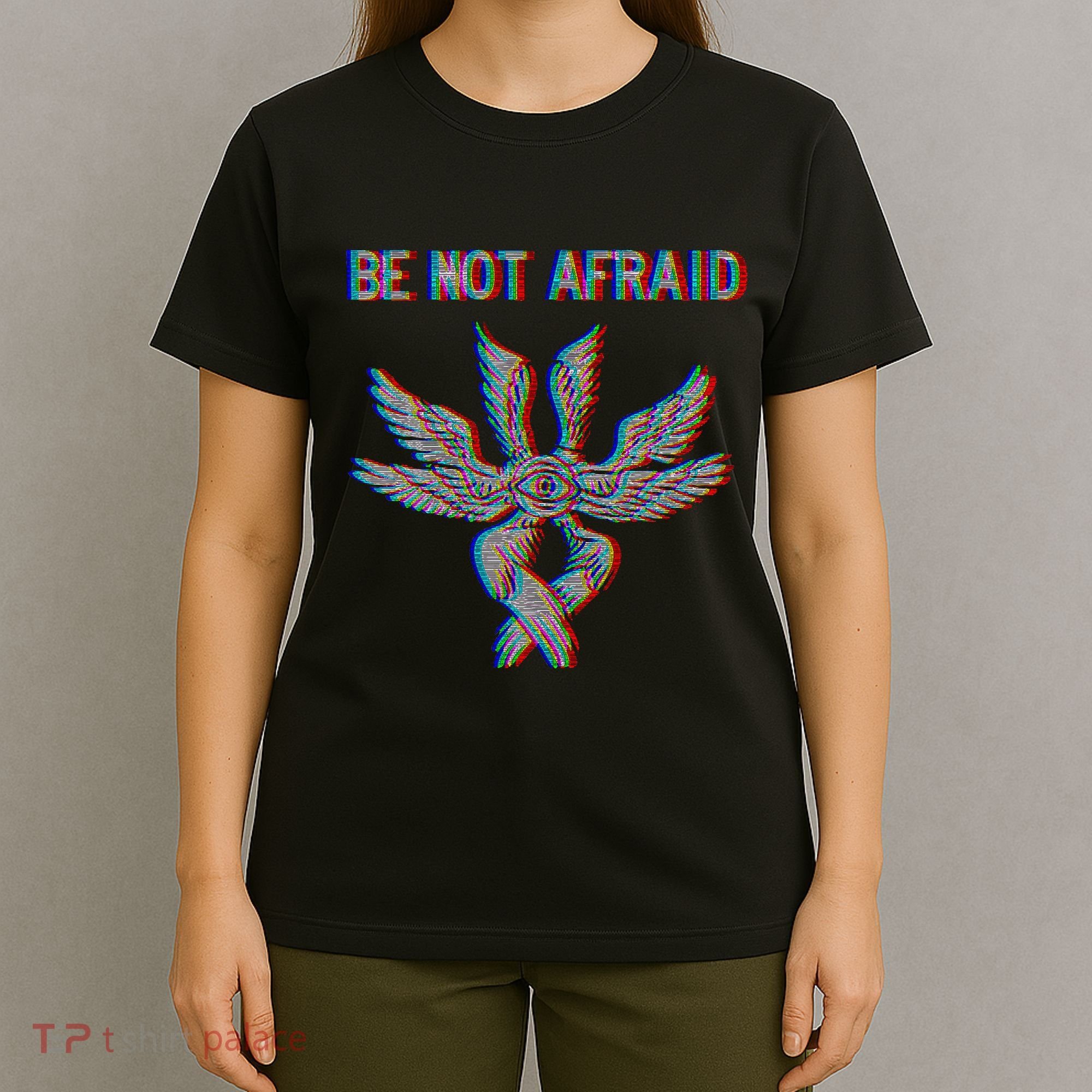 Be Not Afraid Biblically Accurate Angel Seraphim Glitch T-Shirt