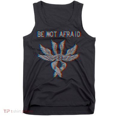 Be Not Afraid Biblically Accurate Angel Seraphim Glitch Tank Top