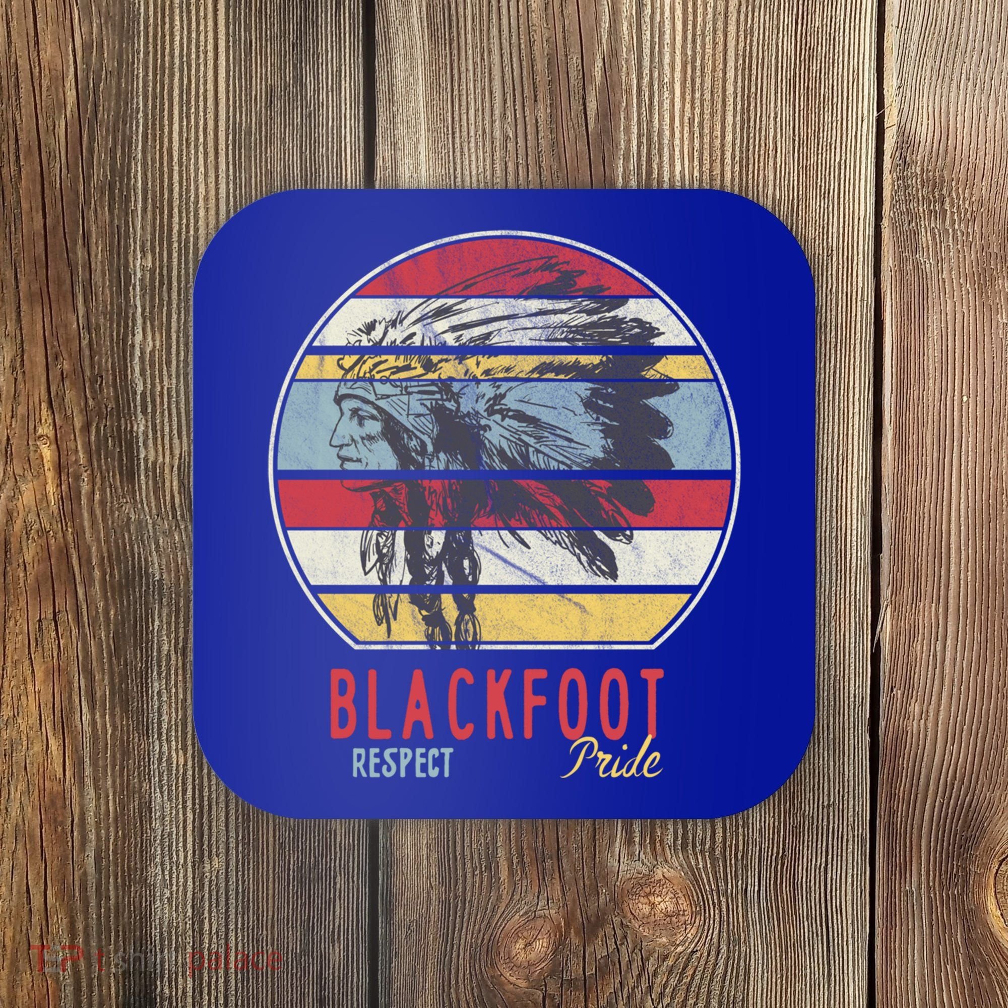 Blackfoot Native American Indian Tribe Respect Pride Retro Funny Gift Coaster