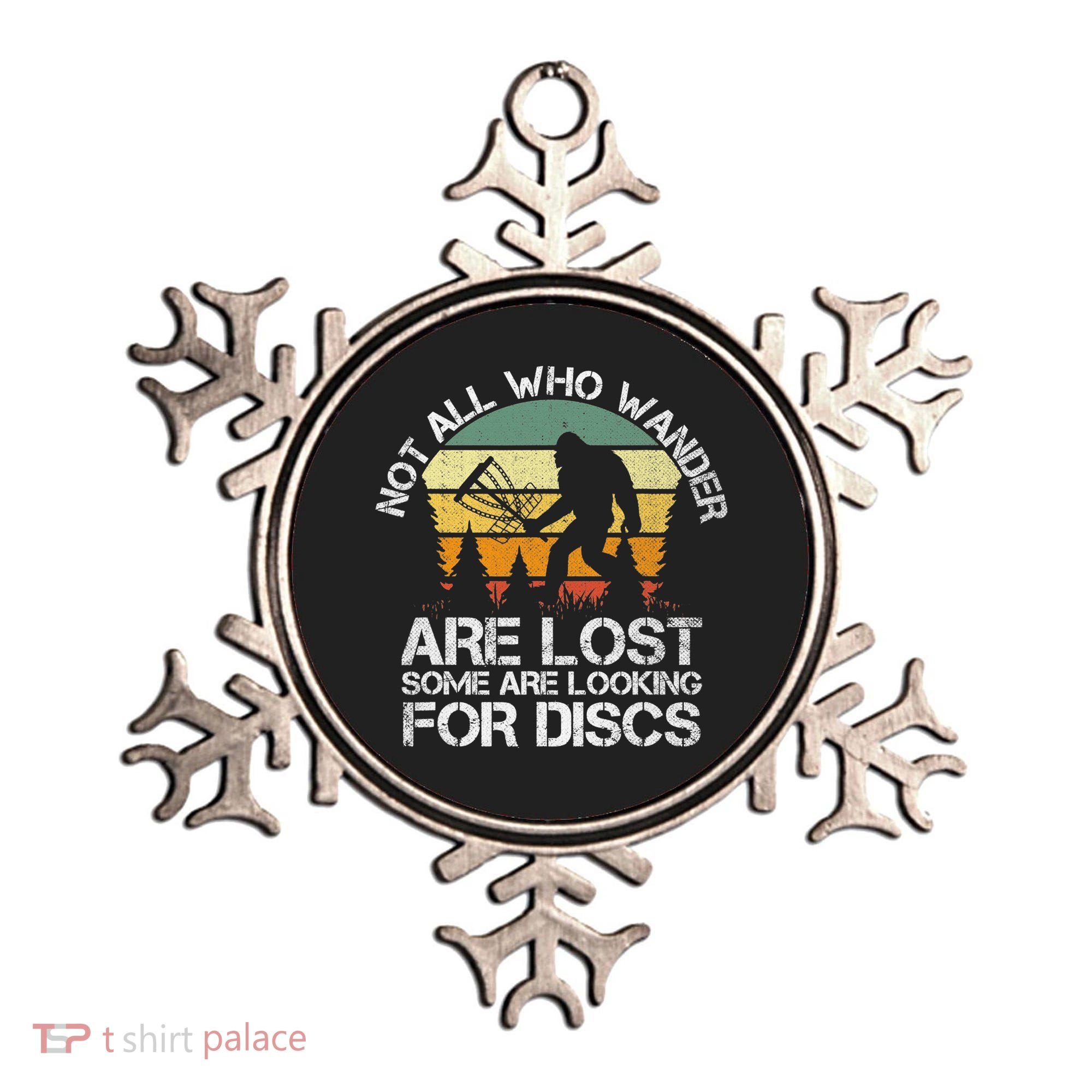 Bigfoot Not All Who Wander Are Lost Some Looking For Discs Ornament