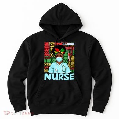 Black Nurse Black History Juneteenth Melanin Hoodie