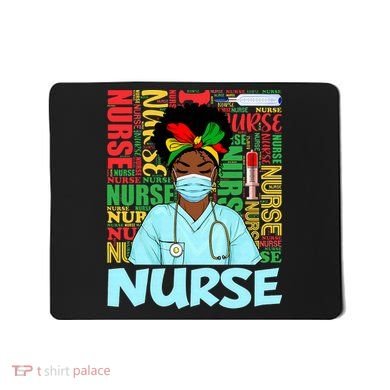 Black Nurse Black History Juneteenth Melanin Mousepad
