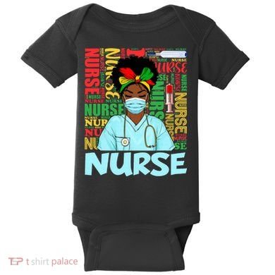 Black Nurse Black History Juneteenth Melanin Baby Bodysuit