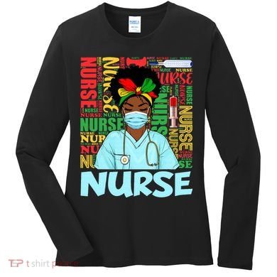 Black Nurse Black History Juneteenth Melanin Women's Long Sleeve Shirt