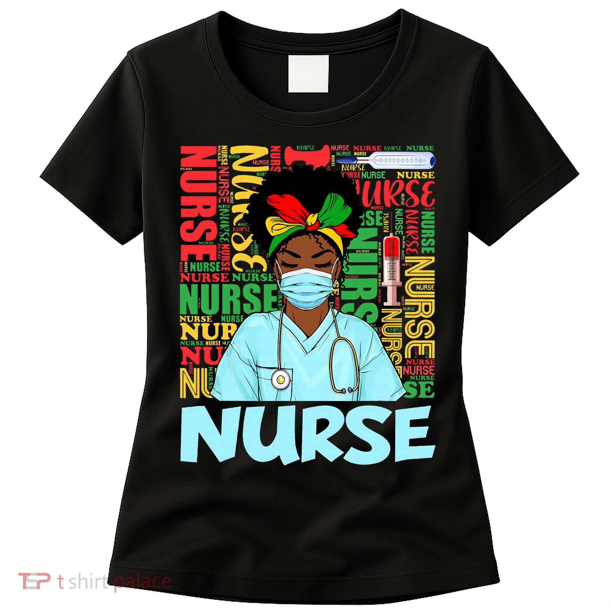Black Nurse Black History Juneteenth Melanin Women's T-Shirt
