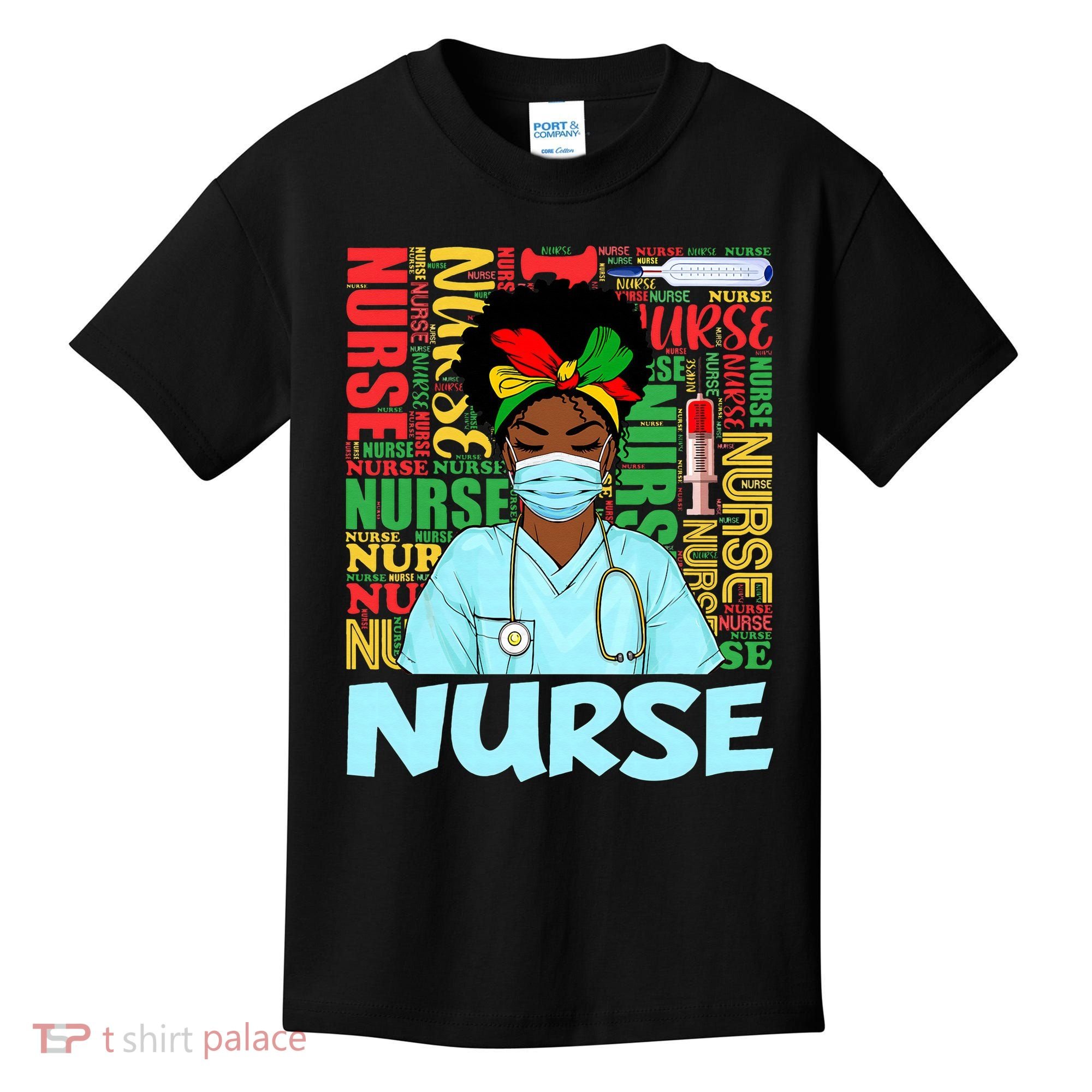 Black Nurse Black History Juneteenth Melanin Kids T-Shirt