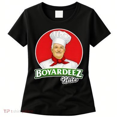 Boyardeez Nuts Women's T-Shirt