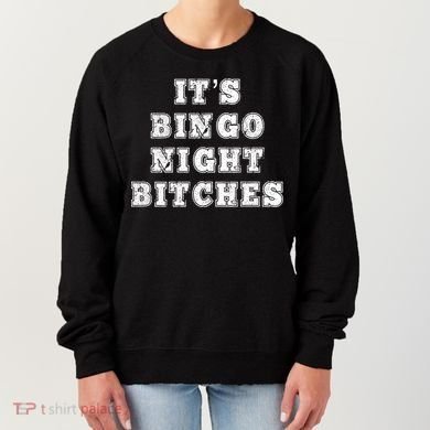 Bingo Night Bitches Bingo Lover Player Game Night Funny Gift Women's Sweatshirt