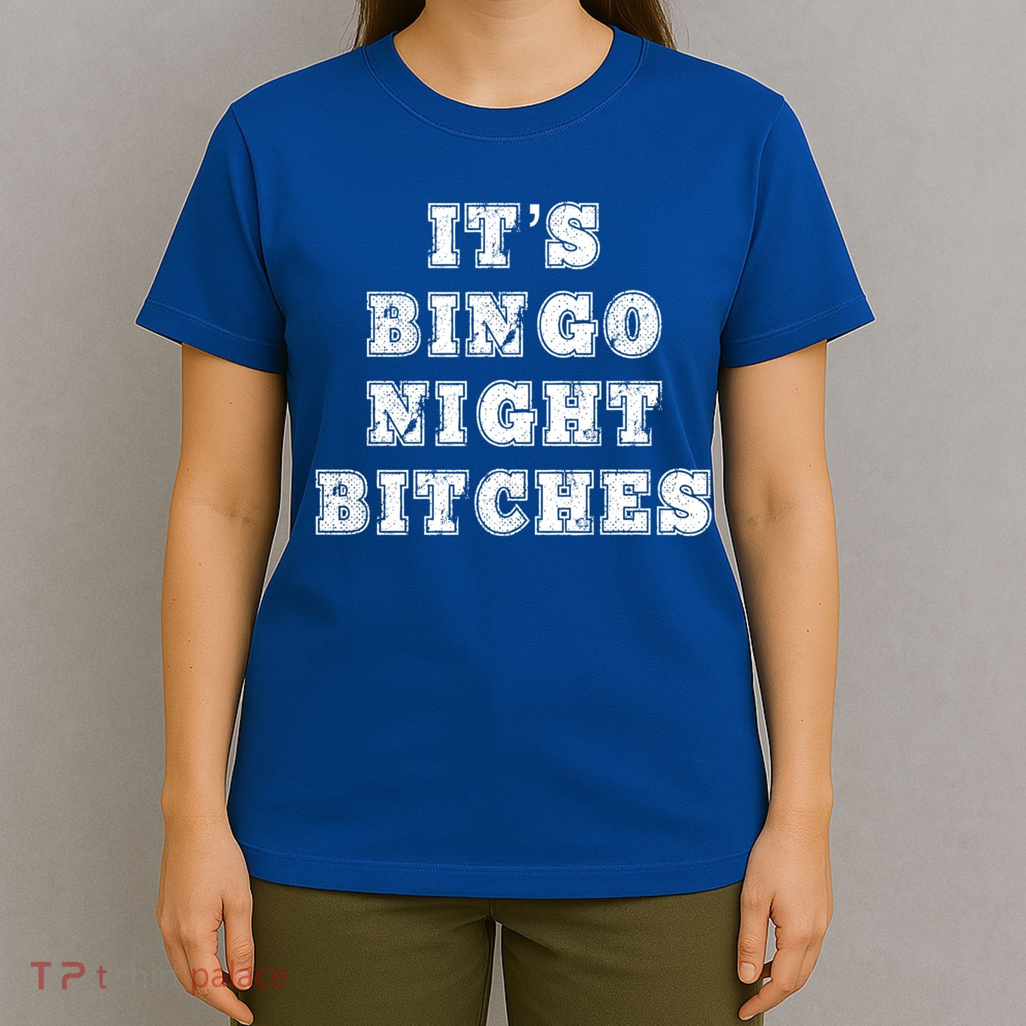 Bingo Night Bitches Bingo Lover Player Game Night Funny Gift T-Shirt