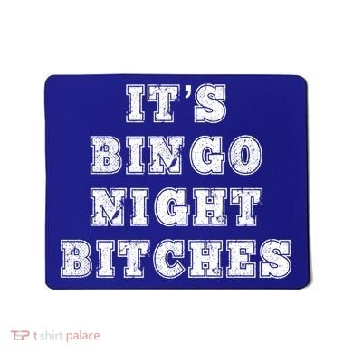 Bingo Night Bitches Bingo Lover Player Game Night Funny Gift Mousepad