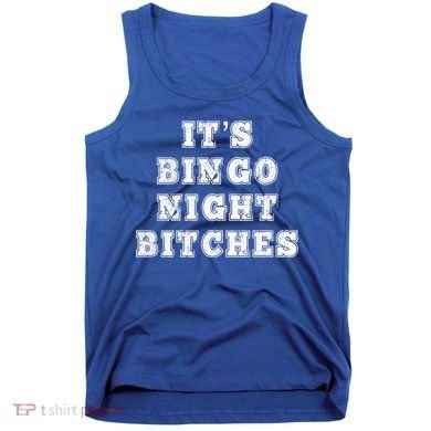 Bingo Night Bitches Bingo Lover Player Game Night Funny Gift Tank Top