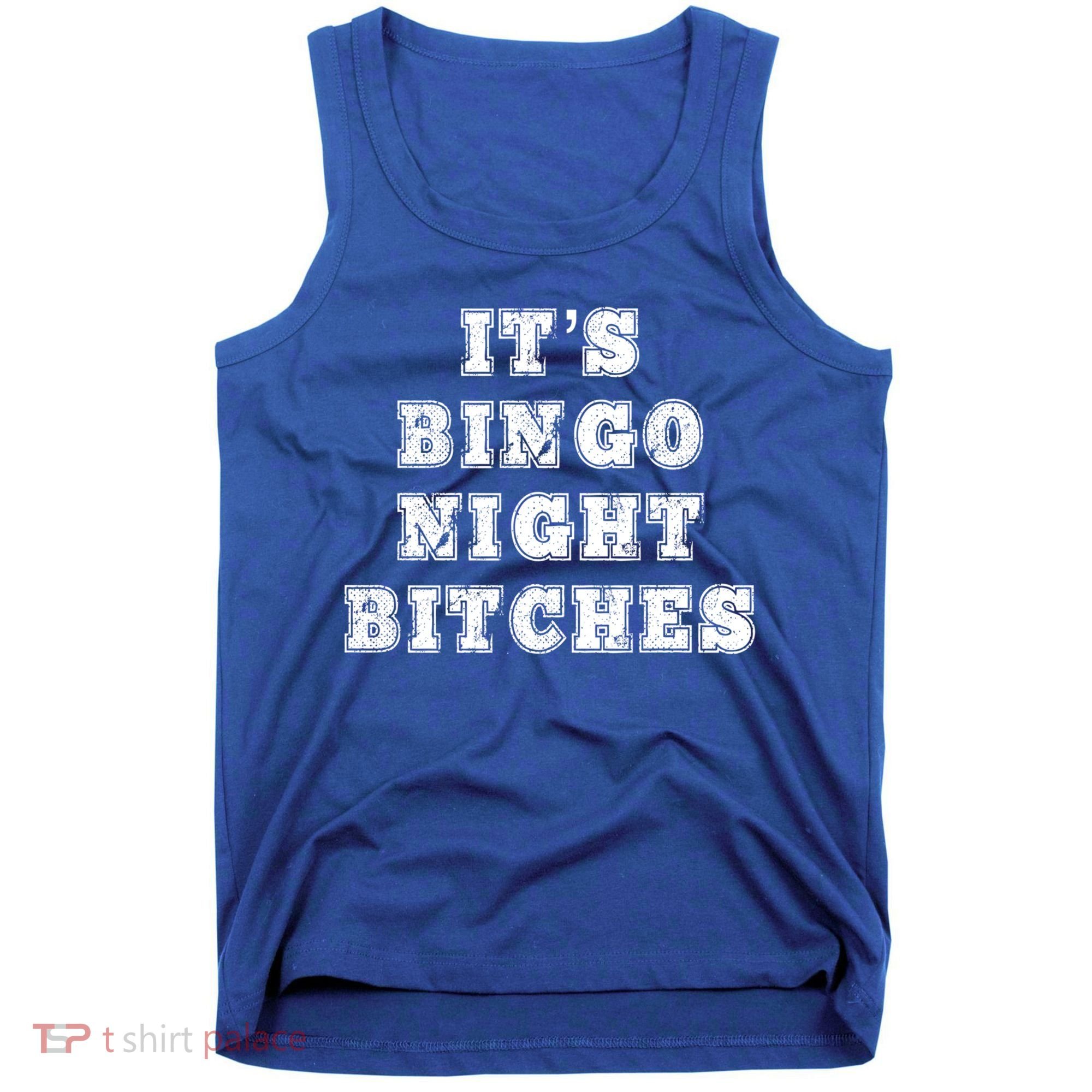 Bingo Night Bitches Bingo Lover Player Game Night Funny Gift Tank Top