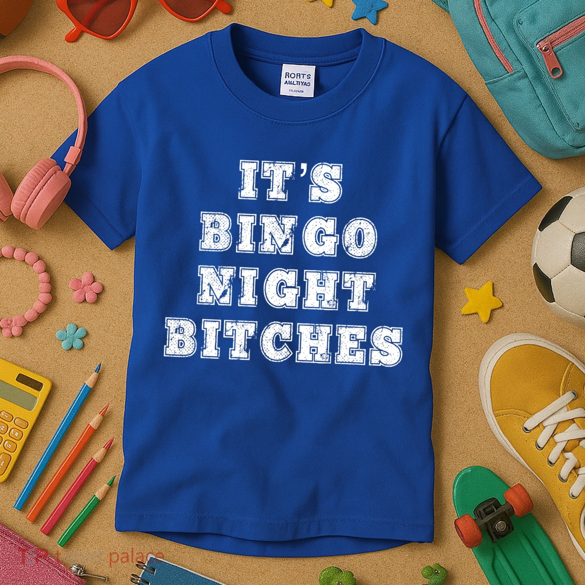 Bingo Night Bitches Bingo Lover Player Game Night Funny Gift Kids T-Shirt