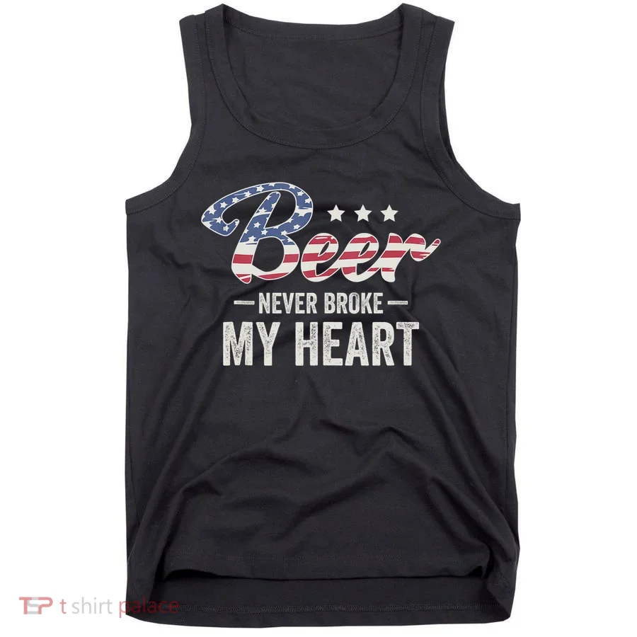 Beer Never Broke My Heart Tank Top