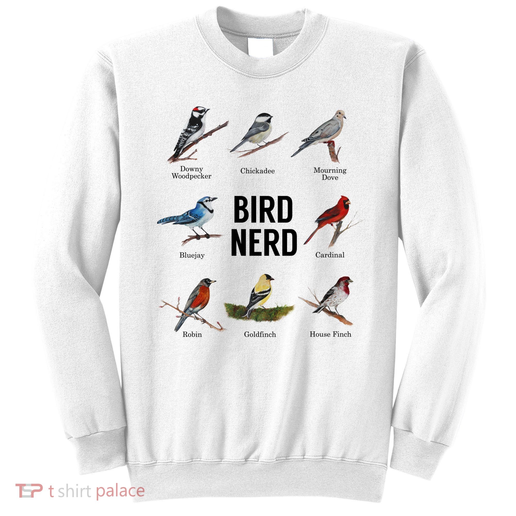 Bird Nerd Bird Lover Or Watcher Gift Sweatshirt