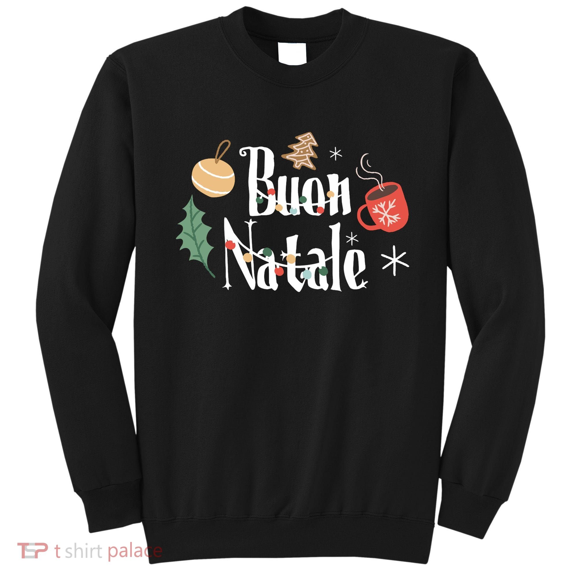 Buon Natale Christmas Italy Italians Long Sleeve Sweatshirt