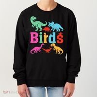 Birds? Nah… Dinosaurs Funny Dino Women's Sweatshirt thumb 0