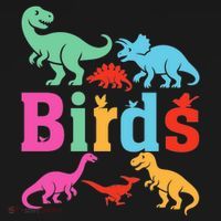 Birds? Nah… Dinosaurs Funny Dino Coaster thumb 2
