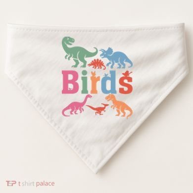 Birds? Nah… Dinosaurs Funny Dino USA-Made Doggie Bandana